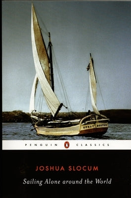 Sailing Alone around the World by Slocum, Joshua