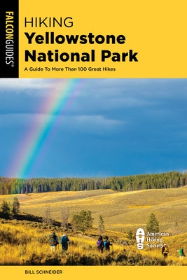 Hiking Yellowstone National Park by Schneider, Bill