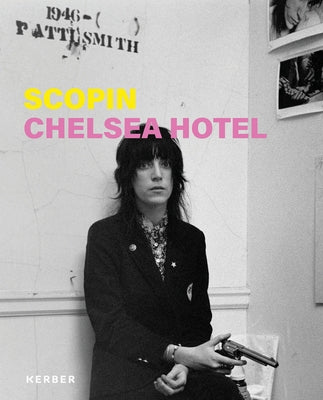 Scopin: Chelsea Hotel by Scopin, Albert