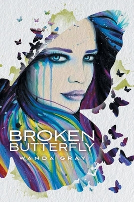 Broken Butterfly by Gray, Wanda