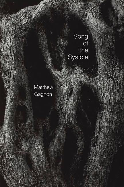 Song of the Systole by Gagnon, Matthew