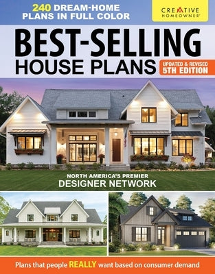 Best-Selling House Plans, Updated & Revised 5th Edition: Over 240 Dream-Home Plans in Full Color by Design America Inc