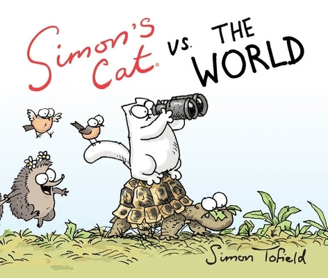 Simon's Cat vs. the World by Tofield, Simon