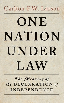 One Nation Under Law by Larson, Carlton F. W.