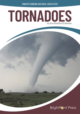 Tornadoes by Edwards, Sue Bradford