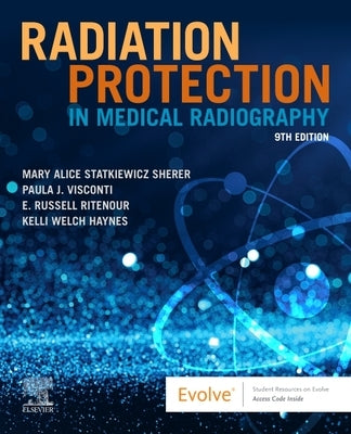 Radiation Protection in Medical Radiography by Statkiewicz Sherer, Mary Alice