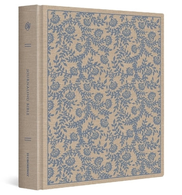 ESV Journaling Bible (Cloth Over Board, Flowers Design) by Esv Bibles