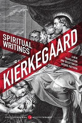 Spiritual Writings: Gift, Creation, Love: Selections from the Upbuilding Discourses by Kierkegaard, Soren