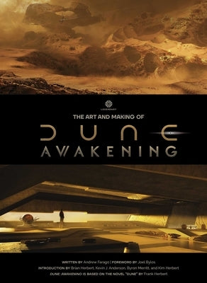 The Art and Making of Dune Awakening by Farago, Andrew