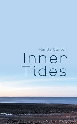 Inner Tides by Carter, Kurtis