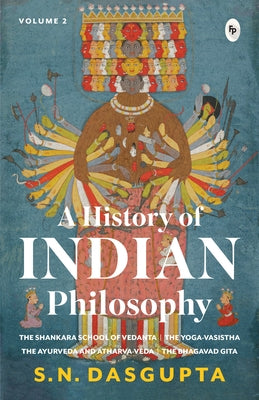 A History of Indian Philosophy (Volume 2) by Dasgupta, Sn
