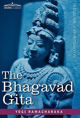 The Bhagavad Gita by Ramacharaka, Yogi