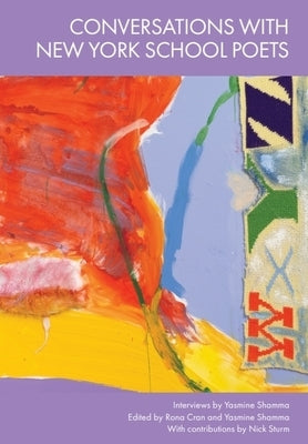 Conversations with New York School Poets by Shamma, Yasmine