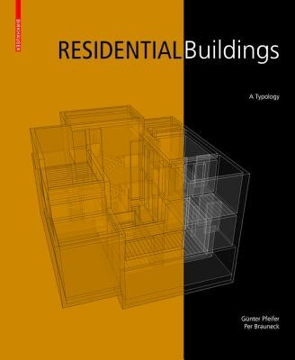 Residential Buildings: A Typology by Pfeifer, Gunter