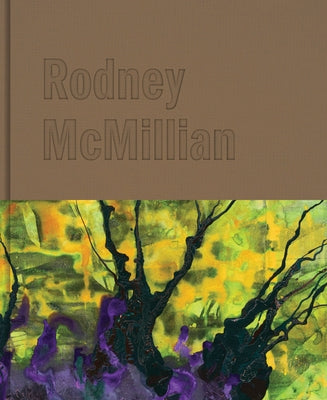 Rodney McMillian: A Son of the Soil by McMillian, Rodney