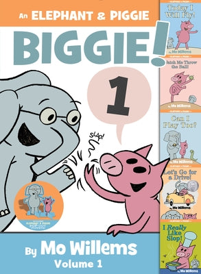 An Elephant & Piggie Biggie! by Willems, Mo