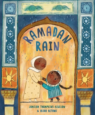 Ramadan Rain by Thompkins-Bigelow, Jamilah