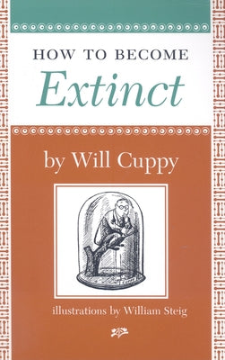 How to Become Extinct by Cuppy, Will