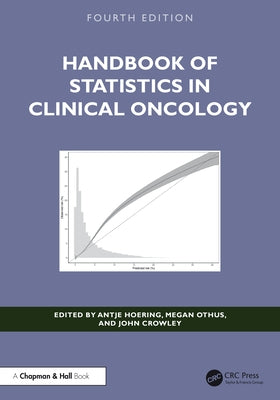 Handbook of Statistics in Clinical Oncology by Hoering, Antje