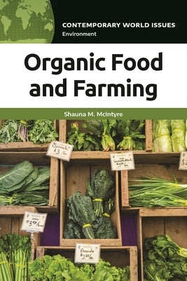 Organic Food and Farming: A Reference Handbook by McIntyre, Shauna M.