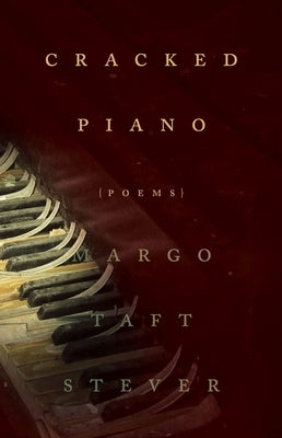 Cracked Piano by Taft Stever, Margo
