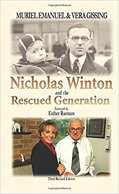 Nicholas Winton and the Rescued Generation: Save One Life, Save the World by Emanuel, Muriel