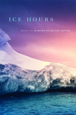 Ice Hours by Boyer, Marion Starling