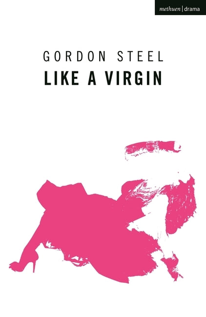 Like a Virgin by Steel, Gordon