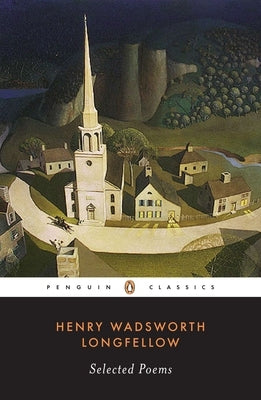 Selected Poems by Longfellow, Henry Wadsworth