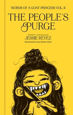 The People's Purge: Words of a Goat Princess Volume II by Reyez, Jessie