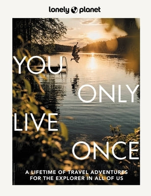 Lonely Planet You Only Live Once by Planet, Lonely