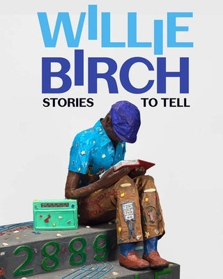 Willie Birch: Stories to Tell by Lord, Russell