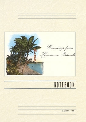 Vintage Lined Notebook Greetings from Hawaiian Islands by Found Image Press