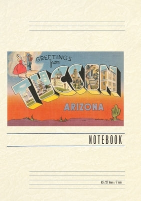 Vintage Lined Notebook Greetings from Tucson by Found Image Press