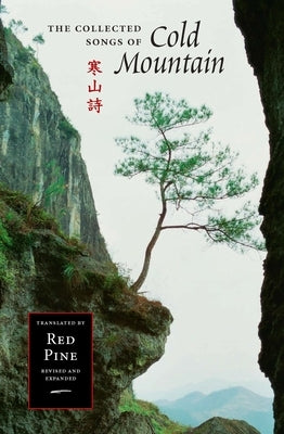 The Collected Songs of Cold Mountain by Mountain (Han Shan), Cold