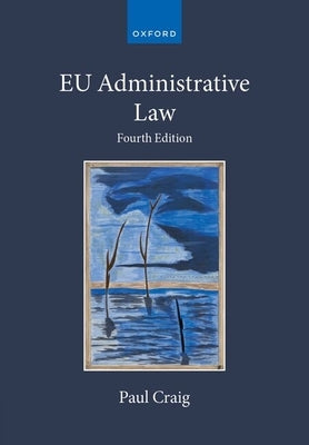 EU Administrative Law by Craig, Paul