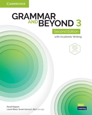 Grammar and Beyond Level 3 Student's Book with Online Practice: With Academic Writing by Reppen, Randi