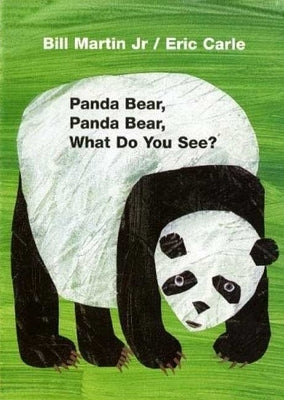 Panda Bear, Panda Bear, What Do You See? by Martin, Bill