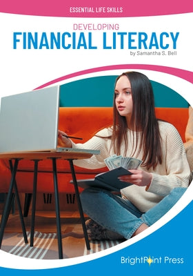 Developing Financial Literacy by Bell, Samantha S.