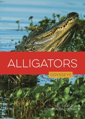 Alligators by Gish, Melissa