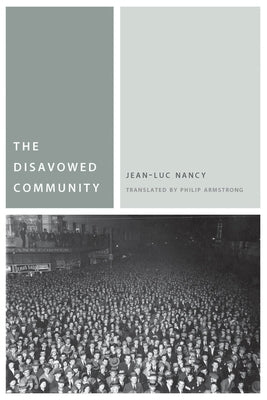 The Disavowed Community by Nancy, Jean-Luc