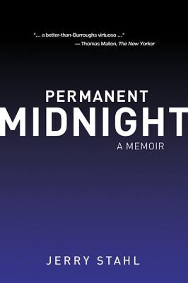 Permanent Midnight: A Memoir by Stahl, Jerry