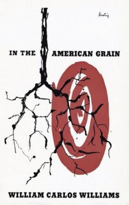 In the American Grain by Williams, William Carlos