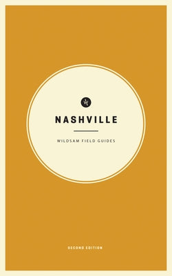 Wildsam Field Guides: Nashville by Bruce, Taylor