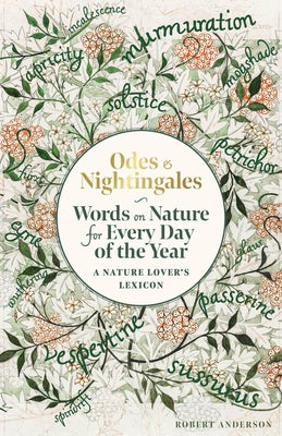 Odes and Nightingales: Words on Nature for Every Day of the Year by Anderson, Robert Tuesley