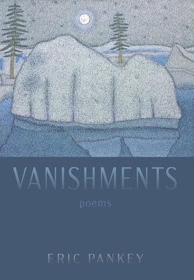Vanishments by Pankey, Eric