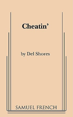 Cheatin' by Shores, Del