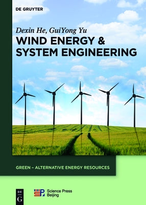 Wind Energy & System Engineering by He, Dexin