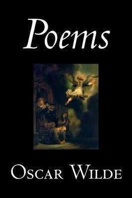 Poems by Oscar Wilde, Poetry, English, Irish, Scottish, Welsh by Wilde, Oscar