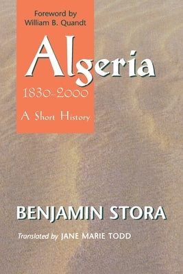 Algeria, 1830-2000: A Short History by Stora, Benjamin